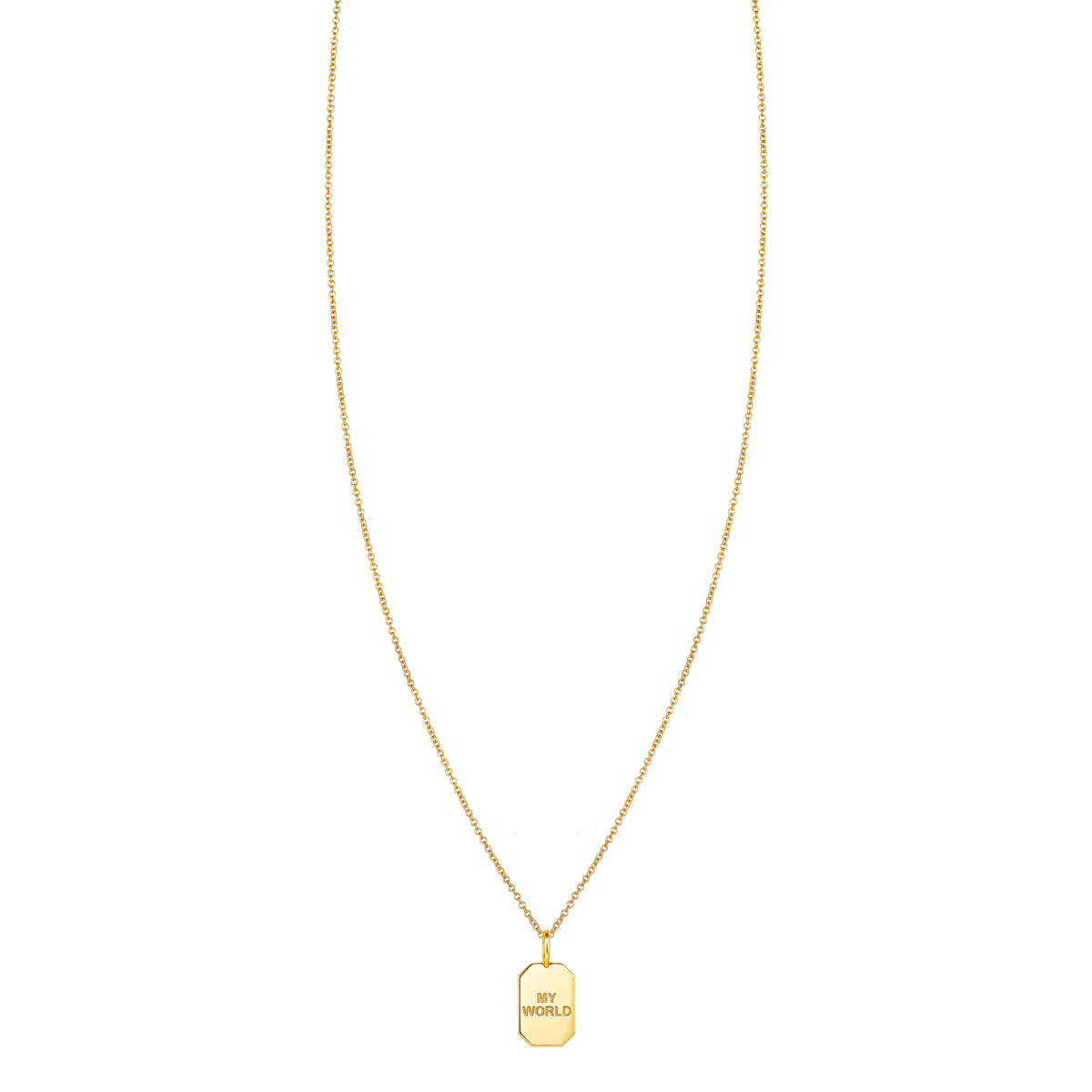 Gold tag necklace engraved with the phrase My World on a fine chain